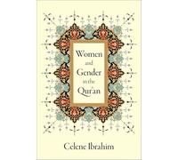 Women and Gender in the Qur'an