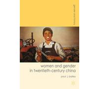 Women and Gender in Twentieth-Century China