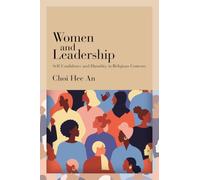 Women and Leadership: Self-Confidence and Humility in Religious Contexts