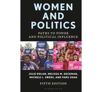 Women and Politics: Paths to Power and Political Influence