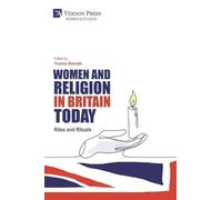 Women and Religion in Britain Today: Rites and Rituals