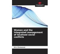 Women and the integrated management of localised social conflicts