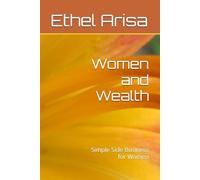 Women and Wealth: Simple Side Business for Women
