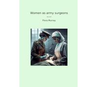 Women as army surgeons