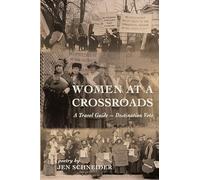 Women at a Crossroads: A Travel Guide-Destination Vote