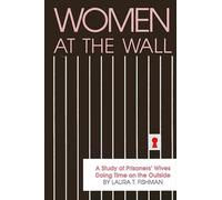 Women at the Wall (Tascabile) SUNY series in Critical Issues in Criminal Justice