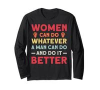 Women Can Do Whatever A Man Can Do And Do It Better Feminism Maglia a Manica