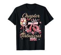 Women Chapter 75 Fabulous Since 1951 75th Birthday Queen Maglietta