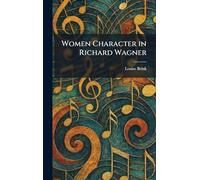 Women Character in Richard Wagner