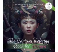 Women Coloring Book: The Ultimate Forest Fairy Collection! Mindfulness & Stress Relief with 50 Beautiful Black Line and Grayscale Images for Adults ... For Women) Collector Covers Series SAKURA