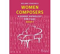 Women Composers (2): A Graded Anthology for Piano. Band 2. Klavier.
