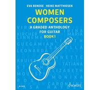 Women Composers: A Graded Anthology for Guitar Book 1 - Edition Schott (ED 23675): A Graded Anthology for Guitar Vol. 1. Band 1. Gitarre.