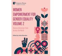 Women Empowerment for Gender Equality Volume 2: Diverse Initiatives from Across the World