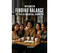 Women Finding Balance in Their Mental Health