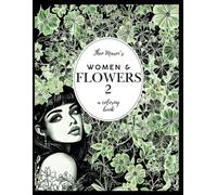 Women & Flowers 2: Grayscale Coloring Book: A collection of 40 Elegant Women and Floral Designs with Inspirational Quotes