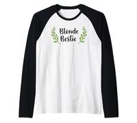 Women Girl Best friends Besties Funny Blonde Bestie Matching Maglia con Maniche Raglan