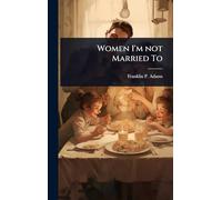 Women I'm not Married To