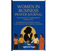 Women In Business Prayer Journal: From Inspiration to Implementation - Guided by God