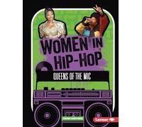 Women in Hip-hop: Queens of the Mic