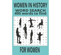 WOMEN IN HISTORY WORD SEARCH PUZZLE BOOK: Word Searches with Easy to Read Print about, WOMEN IN HISTORY, GREAT WOMEN,
