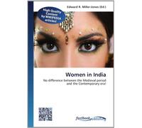 Women in India: No difference between the Medieval period and the Contemporary era!