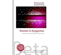 Women in Kyrgyzstan: Gender Role, Purdah, Nomadic, Quqon, Islam