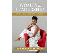 Women in Leadership: From Food Stamps to Fortune!
