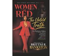 Women In Red: The Untold Truth (Bankston Edition)