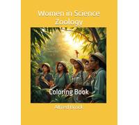 Women in Science Zoology: Coloring Book