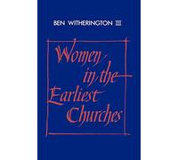 Women in the Earliest Churches