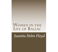 Women in the Life of Balzac