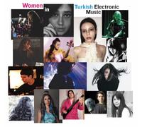 Women In Turkish Electronic Music