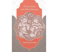 Women, Islam, and Abbasid Identity