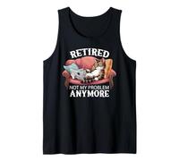 Women Men Retired Not My Problem Anymore Funny Cat Lovers Canotta