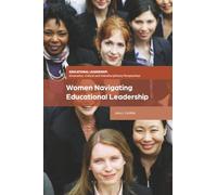 Women Navigating Educational Leadership