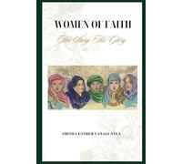 Women Of Faith: Her Story, His Glory