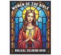 Women of the Bible Coloring Book for Adults & Kids, Stained Glass Style Coloring Book , Bible Coloring Book, Biblical Coloring Book: Christian ... Bible Stories, Sunday School Activity Book