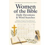 Women of the Bible: Daily Devotions & Word Searches: 52 Weeks of Bible Study, Scripture Reflection, Prayer, Devotions, and Word Search Puzzles ... Courage, and Wisdom of Women in the Bible