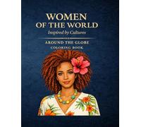 Women of the World: Around the Globe