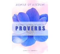 Women of Wisdom: A Journey Through the Book of Proverbs