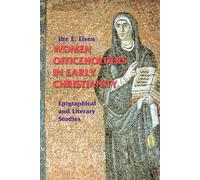 Women Officeholders in Early Christianity: Epigraphical and Literary Studi...