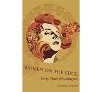 Women On The Edge: Forty Three Monologues: Volume 1
