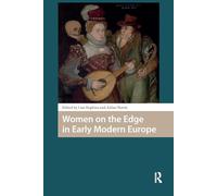 Women on the Edge in Early Modern Europe