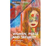 Women, Peace and Security: An Introduction