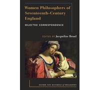 Women Philosophers of Seventeenth-Century England: Selected Correspondence