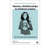 Women, Relationships & Criminal Justice: Recognising the Personal, Public & Professional