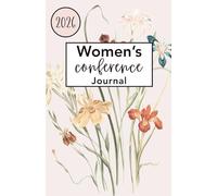 Women’s Conference Journal: A Christ-Centered Notebook for Recording Impressions, Questions, and Personal Revelation