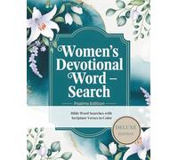 Women’s Devotional Word Search - Psalms Edition: Bible Word Searches with Scripture Verses to Color (Deluxe Edition)