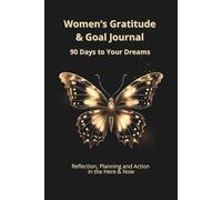 Women’s Gratitude & Goal Journal: A Journey of Soft Transformation