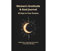 Women’s Gratitude & Goal Journal: Guided by Calm Inner Light